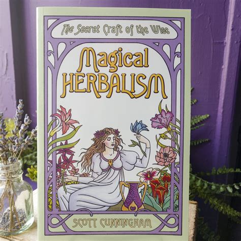 The Tome of Magical Herbalism: A Handbook for Witches and Wizards